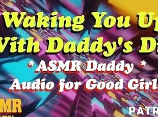 ASMR Daddy Wakes You Up With His Cock Inside You, Ruins Your Ass (DDLG Audio Porn)